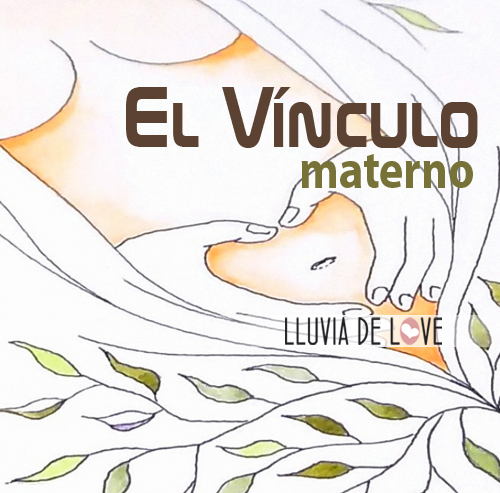V&iacute;nculo materno. Conexi&oacute;n con el beb&eacute;Embarazo consciente